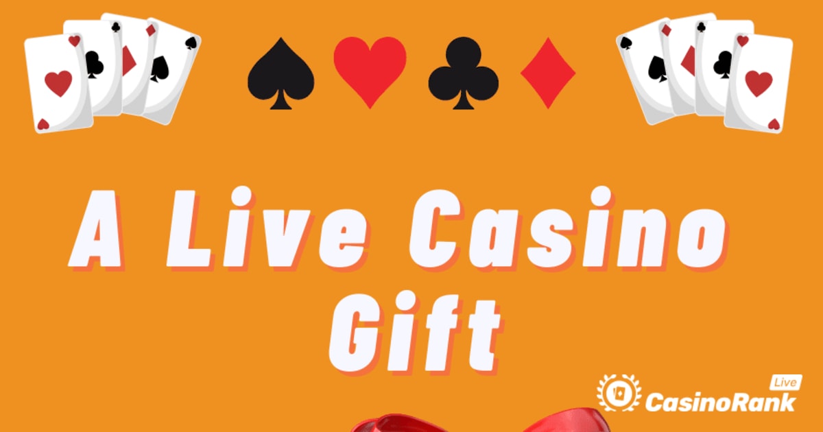 Beste cadeau voor elke live casinospeler